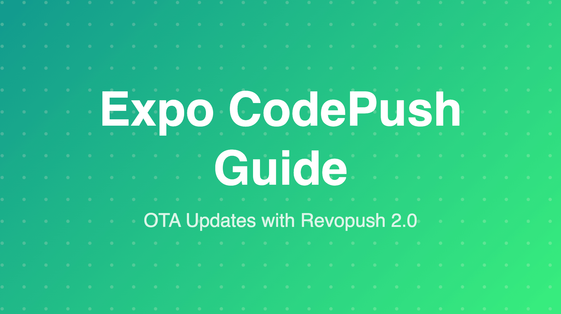 Expo CodePush: OTA updates with Revopush 2.0